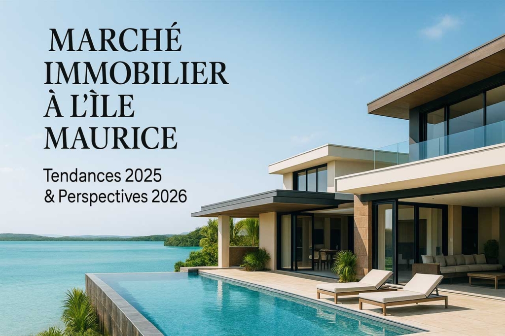 Marché immobilier à l’île Maurice 2025–2026, villa de luxe moderne en bord de mer avec piscine et vue lagon.